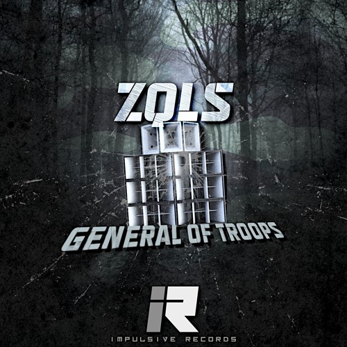 ZQLS - GENERAL OF TROOPS (OUT NOW)