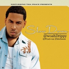 Slow Down @woahDrippy @Prod.von @lilxboom #9th #wtg #shdw