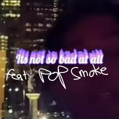 Swae Lee x Pop Smoke - Not So Bad prod.paddybeatz