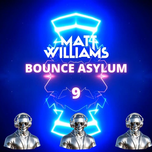 Bounce Asylum 9