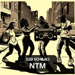 Seb Schillaci - NTM