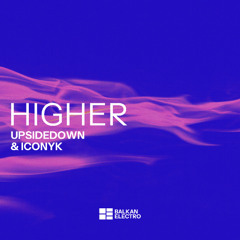 UpsideDown & ICONYK - Higher