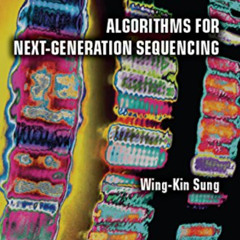 GET PDF 📰 Algorithms for Next-Generation Sequencing (Chapman & Hall/CRC Computationa