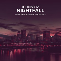 Nightfall | Deep Progressive House Set