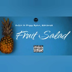 Fruit Salad (ft Poggy Rytes, Kazibuda)