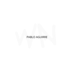 PABLO AGUIRRE - DJ SET