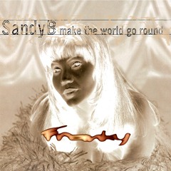 Sandy B - Make The World Go Round (Franky Remix)