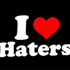 I ❤️ Haters