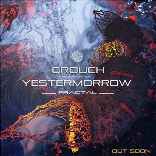 GROUCH & YESTERMORROW - FRACTAL