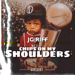 Chips On My Shoulder