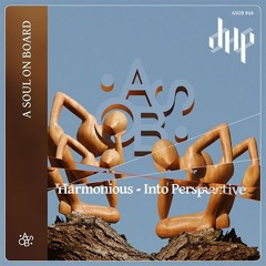 FULL PREMIERE : Harmonious - Nowhere  [A Soul On Board]