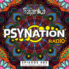 Psy Nation Radio #083 - incl. Sajanka mix [Liquid Soul & Ace Ventura]
