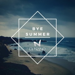 Bye Summer - Dj Nano