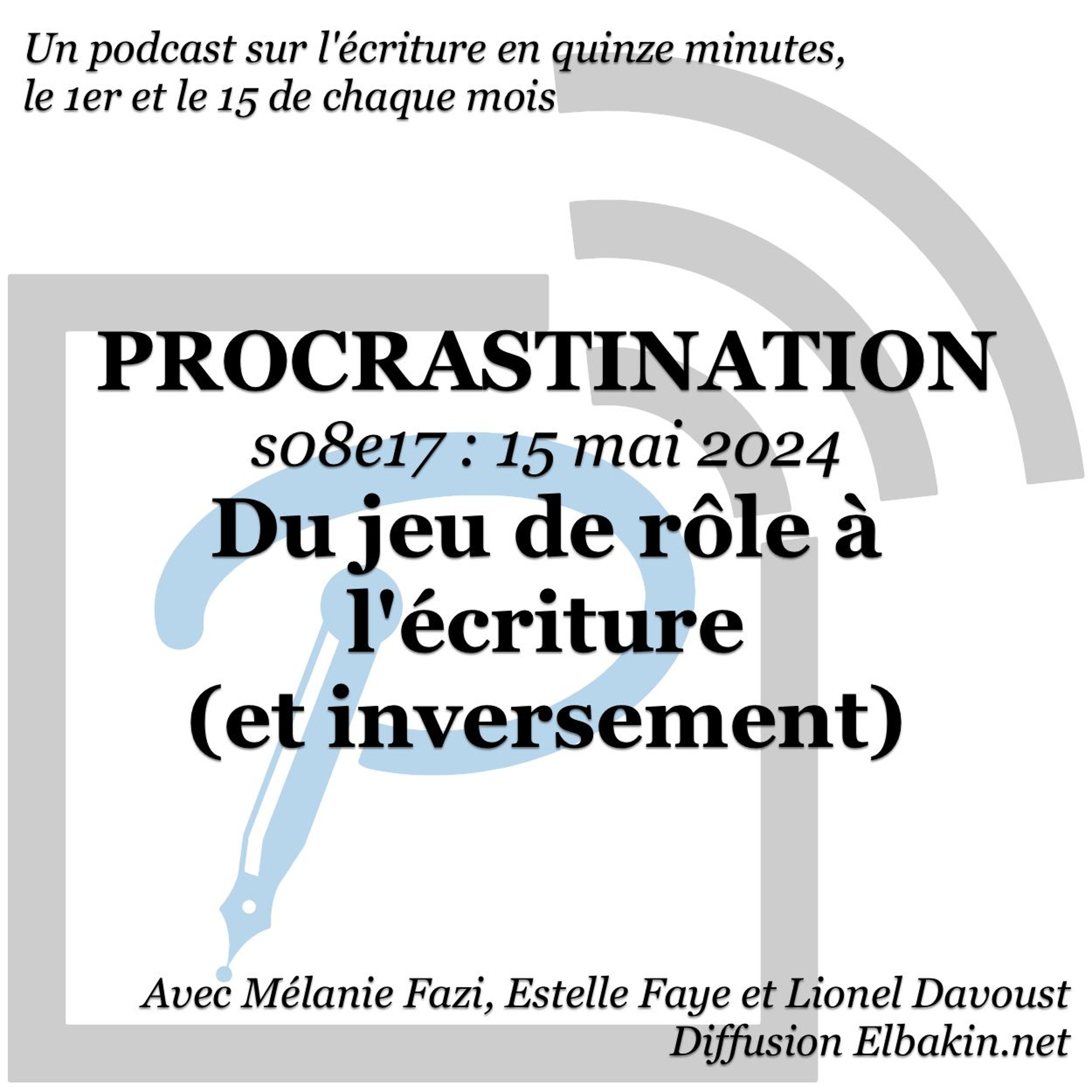 Procrastination, pour procrastiner utile sur son écriture