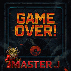 Master J - GameOver!