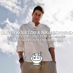 Oliver Koletzki & Niko Schwind Feat. Talmirage - Stay Until The Light (Oliver Koletzki's Mix) [SVT]