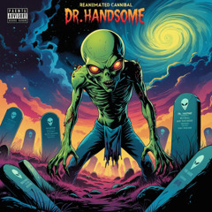 Dr Handsome - Unearthly (Instrumental)