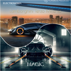 Terzo millenio Lamborghini-Electronоmia Magic