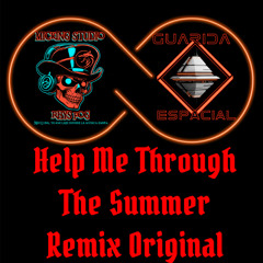 Help Me Through The Summer Remix Original