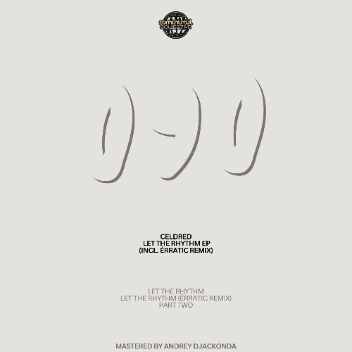 PREMIERE: Celdred - Let the Rhythm (Érratic Remix) [ROMEP090]