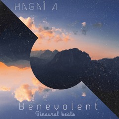 Hagai A -benevolent Binaural Beats 528hz Heaphones Only