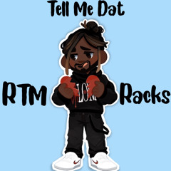 Tell Me Dat