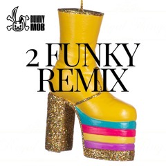 2Funky Remix