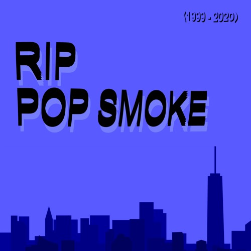 MATTHEW MAXI - RIP POP SMOKE (prod. 1avoidblur)