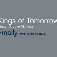 Kings Of Tomorrow - Finally (Nill Rogger Energy Remix)