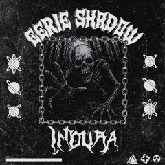 INDURA - EERIE SHADOW