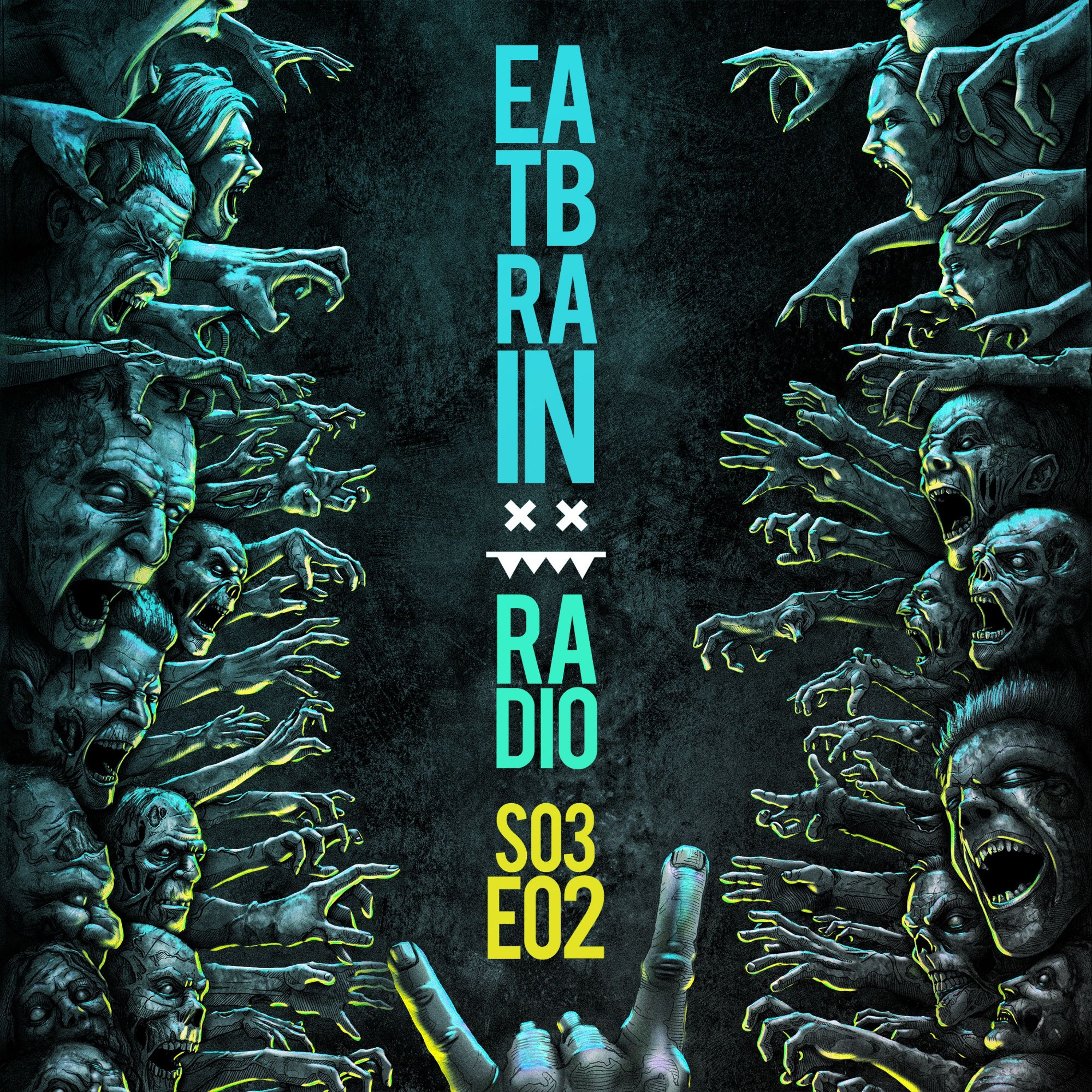 Eatbrain Radio // S03E02 // Hosted by 5HA5H