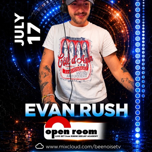 Open Room by Rimini Academy Deejay with Evan Rush ep. 04