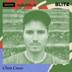 Radio 80000 x Blitz Take Over — Chris Cruse [31.10.20]
