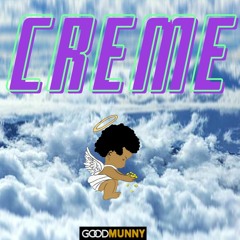 CREME - Tony O, Kemosuave & Rico ft Al Black (Prod. by Good Munny)