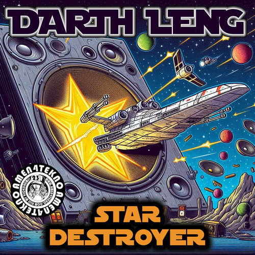 Darth Leng- Star Destroyer (Amen4tekno!)