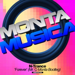 N - Trance - Forever (Mr. O Monta Bootleg) **FREE DOWNLOAD**