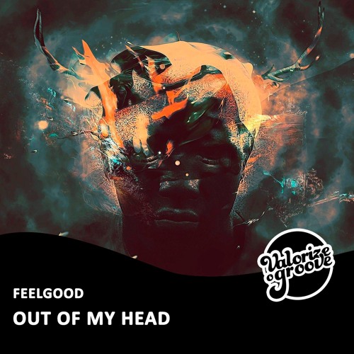FeelGood - Out Of My Head (Radio Mix)