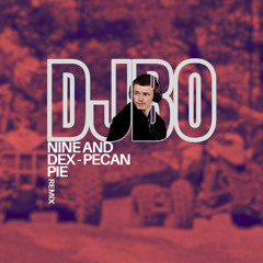Nine and Dex - Pecan Pie (Remix)