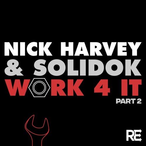 Nick Harvey & Solidok - Work 4 It (GSP Remix)