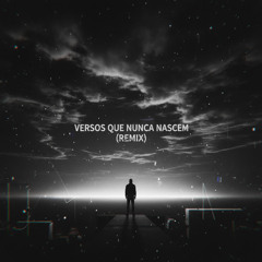 Versos Que Nunca Nascem -Prom (Remix)
