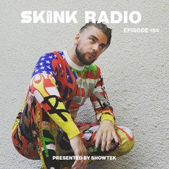 SKINK Radio 185 Presented By Showtek