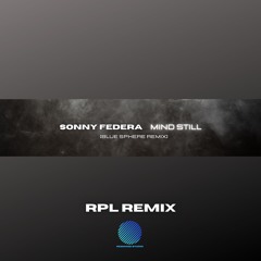 Sonny F - Mind Still [Blue Sphere Remix] [FREE DOWNLOAD]