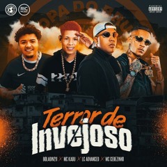 Tropa Do Bruxo, Boladin 211, MC Kadu, MC Cebezinho, Lc Advanced - Terror De Invejoso