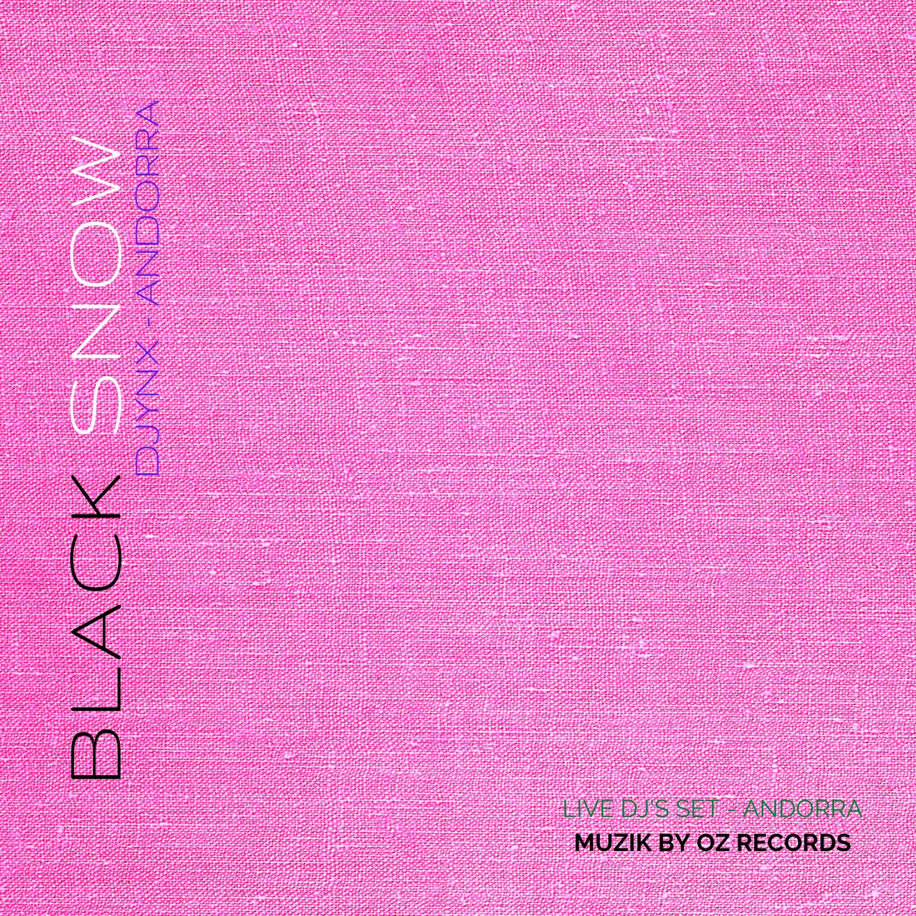 [30 YEARS] Black Snow By Djynx (Muzik By Oz Records) episode artwork