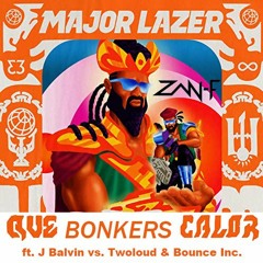 Major Lazer ft J Balvin vs. Twoloud & Bounce Inc. vs. Daav One - Que Bonkers Calor (ZAN-F Mashup)