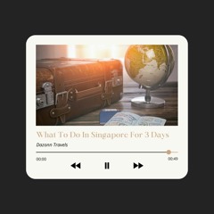 What To Do In Singapore For 3 Days