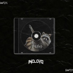 Pedro (INCLOVD DNB BOOTLEG)