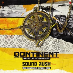 Sound Rush - Breaking Boundaries (The Qontinent Anthem 2022) | Q-dance Records