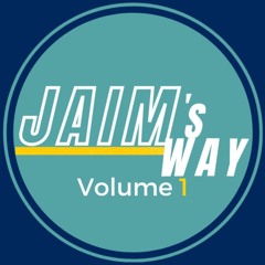 JAIM's Way Vol.1
