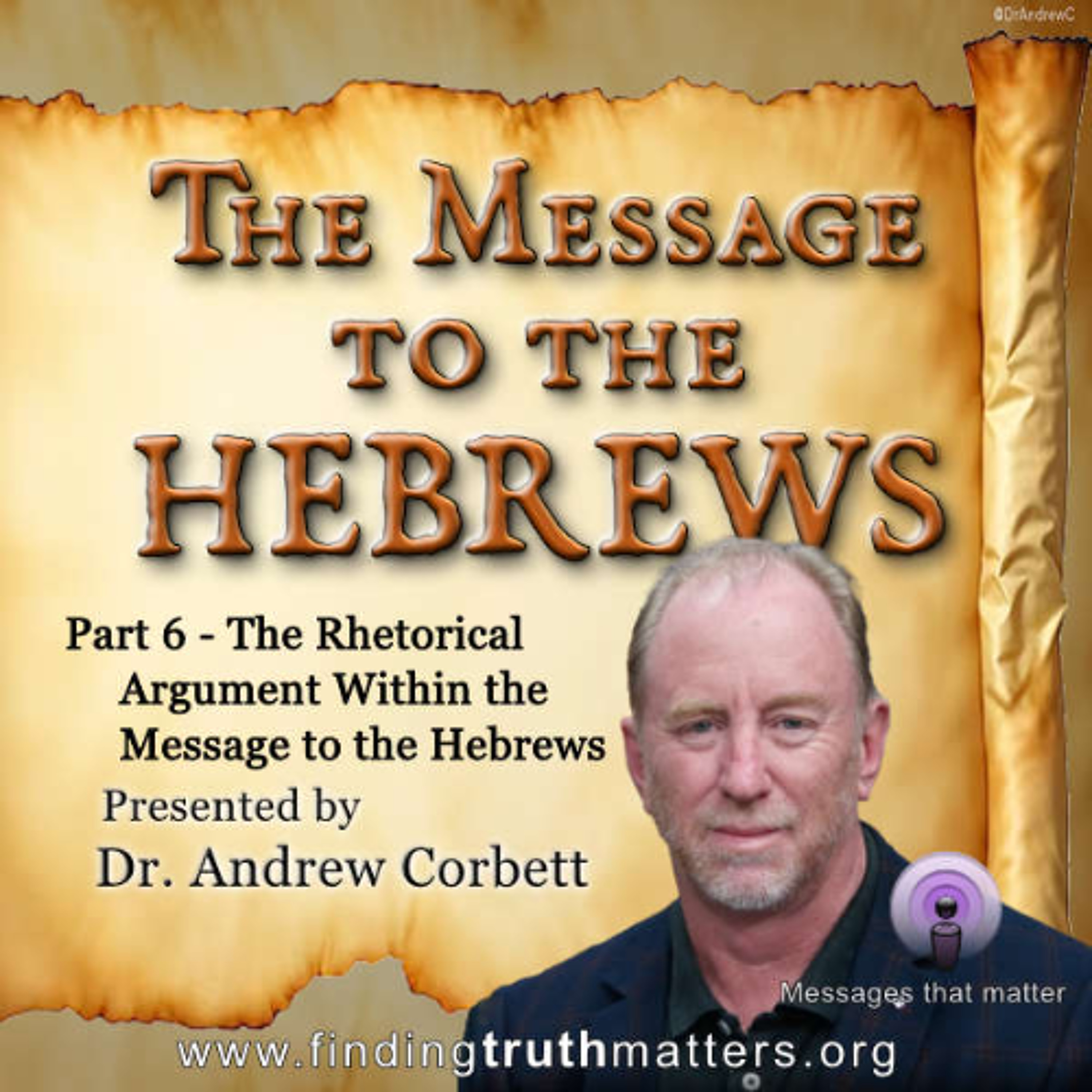 Hebrews, Its Message,:Part-6 - Learning How to Argue Your Case More Effectively episode artwork